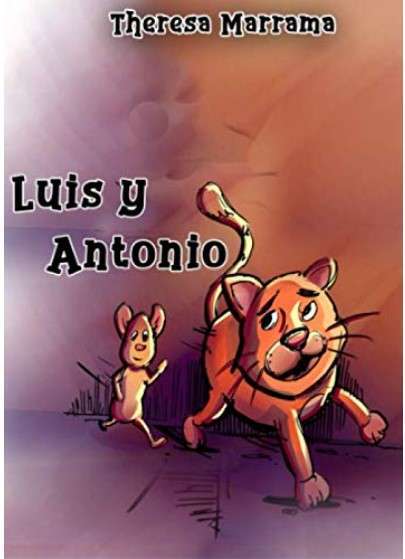 Luis y Antonio-Spanish Edition by Theresa Marrama
